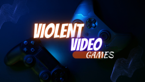 Violent Video Games Pros and Cons